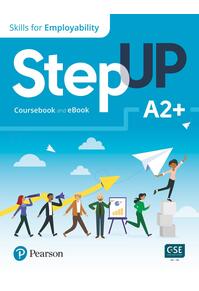 Copertă produs Step Up, Skills for Employability Self-Study A2+ (Student Book, eBook, Online Practice, Digital Resources)