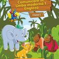 Copertă produs Comunicare &icirc;n limba modernă 1 Engleză. Manual pentru Clasa I - gallery small 