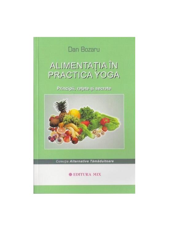 Copertă produs Alimentaţia &icirc;n practica yoga - gallery big 1