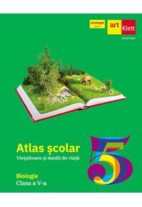 Copertă produs Biologie. Clasa a V-a. Atlas școlar. Viețuitoare și medii de viață