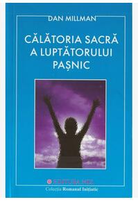 Copertă produs Călătoria sacră a luptătorului paşnic