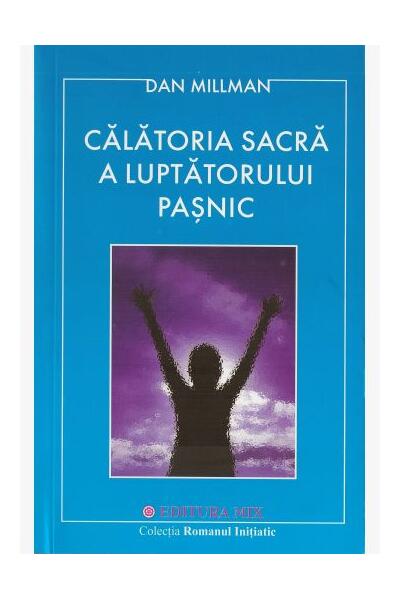 Călătoria sacră a luptătorului paşnic