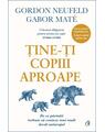 Copertă produs Ține-ți copiii aproape - thumb 1