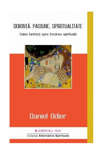 Dorință, pasiune, spiritualitate