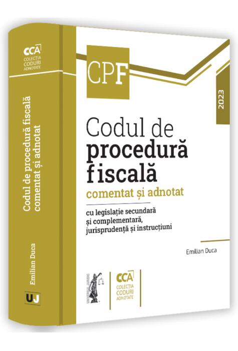 Copertă produs Codul de procedură fiscală comentat și adnotat cu legislație secundară și complementară, jurisprudență și instrucțiuni – 2023