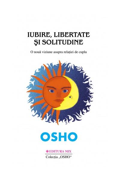 Iubire, libertate şi solitudine
