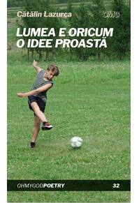 Copertă produs Lumea e oricum o idee proastă