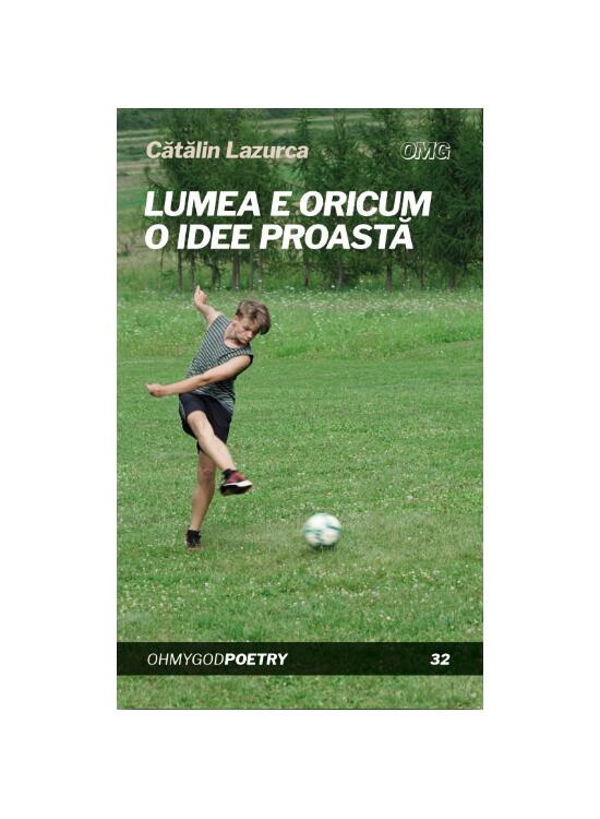 Copertă produs Lumea e oricum o idee proastă - gallery big 1