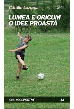 Copertă produs Lumea e oricum o idee proastă
