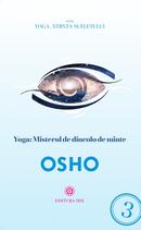 Yoga: Misterul de dincolo de minte