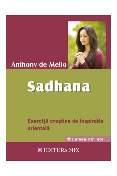 Sadhana. Calea către Dumnezeu