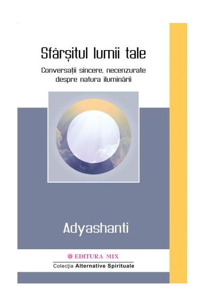 Sf&acirc;rșitul lumii tale