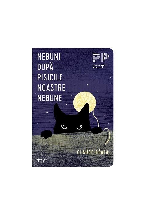Copertă produs Nebuni după pisicile noastre nebune