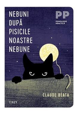 Copertă produs Nebuni după pisicile noastre nebune