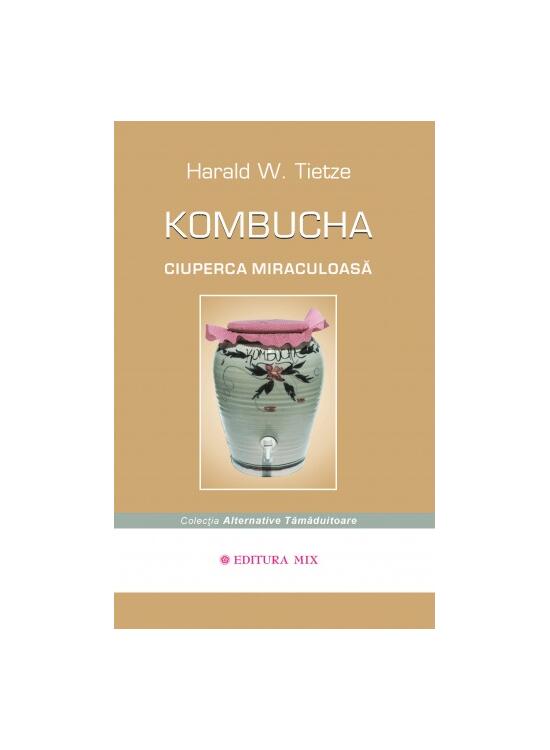 Copertă produs Kombucha - Ciuperca miraculoasă - gallery big 1