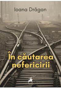 Copertă produs &Icirc;n căutarea nefericirii
