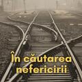 Copertă produs &Icirc;n căutarea nefericirii - gallery small 