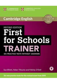 Copertă produs First for Schools Trainer 2nd ed. Six Practice Tests without Answers with Audio