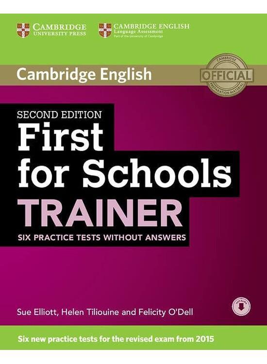 Copertă produs First for Schools Trainer 2nd ed. Six Practice Tests without Answers with Audio - gallery big 1