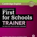 Copertă produs First for Schools Trainer 2nd ed. Six Practice Tests without Answers with Audio - gallery small 