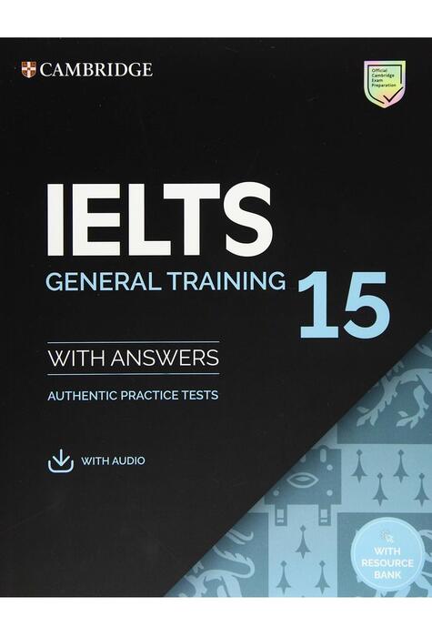 Copertă produs IELTS 15 General Training Student's Book with Answers with Audio with Resource Bank Authentic Practice Tests