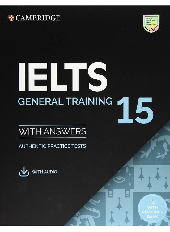 Copertă produs IELTS 15 General Training Student's Book with Answers with Audio with Resource Bank Authentic Practice Tests - gallery big 1