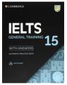 Copertă produs IELTS 15 General Training Student's Book with Answers with Audio with Resource Bank Authentic Practice Tests - thumb 1