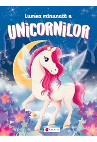 Copertă produs Lumea minunată a unicornilor