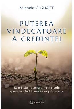 Copertă produs Puterea vindecătoare a credinței