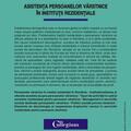 Copertă produs Asistenţa persoanelor v&acirc;rstnice &icirc;n instituţii rezidenţiale - gallery small 