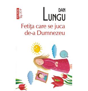 Fetiţa care se juca de-a Dumnezeu