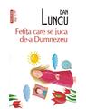 Copertă produs Fetiţa care se juca de-a Dumnezeu (Top 10+) - thumb 1