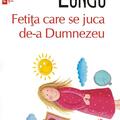 Copertă produs Fetiţa care se juca de-a Dumnezeu (Top 10+) - gallery small 
