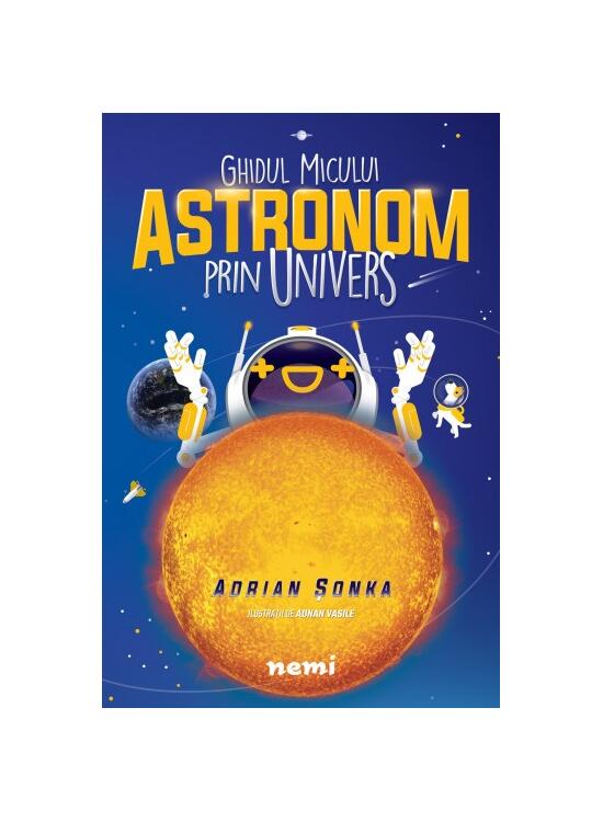 Copertă produs Ghidul micului astronom prin Univers - gallery big 1
