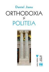 Copertă produs Orthodoxia și Politeia