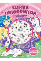 Lumea unicornilor - Activități și jocuri captivante