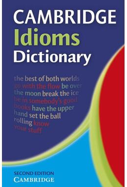 Copertă produs Cambridge Idioms Dictionary