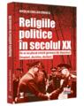 Copertă produs Religiile politice &icirc;n secolul XX. De ce au plecat etnicii germani din Bucovina? Drepturi, doctrine, deziluzii. - thumb 1