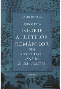 Copertă produs Nerostita istorie a luptelor rom&acirc;nilor din Antichitate p&acirc;nă &icirc;n zilele noastre