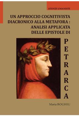 Copertă produs Un approccio cognitivista diacronico alla metafora: analisi applicata delle epistole di Petrarca
