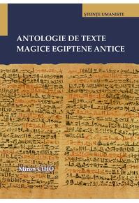 Copertă produs Antologie de texte magice egiptene antice