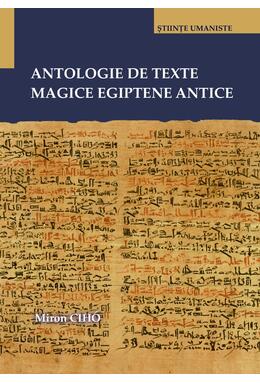 Copertă produs Antologie de texte magice egiptene antice