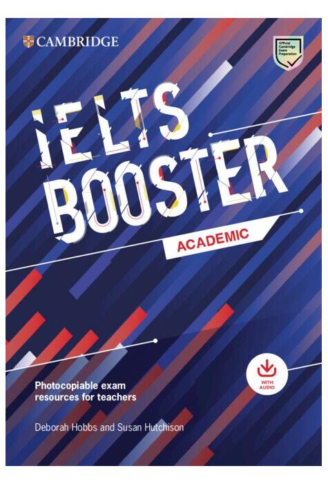 Copertă produs Cambridge English Exam Boosters IELTS Booster Academic with Photocopiable Exam Resources For Teachers