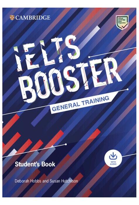 Copertă produs Cambridge English Exam Boosters IELTS Booster General Training Student's Book with Answers with Audio