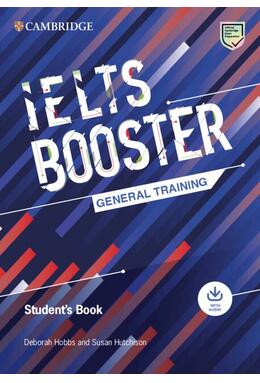 Copertă produs Cambridge English Exam Boosters IELTS Booster General Training Student's Book with Answers with Audio