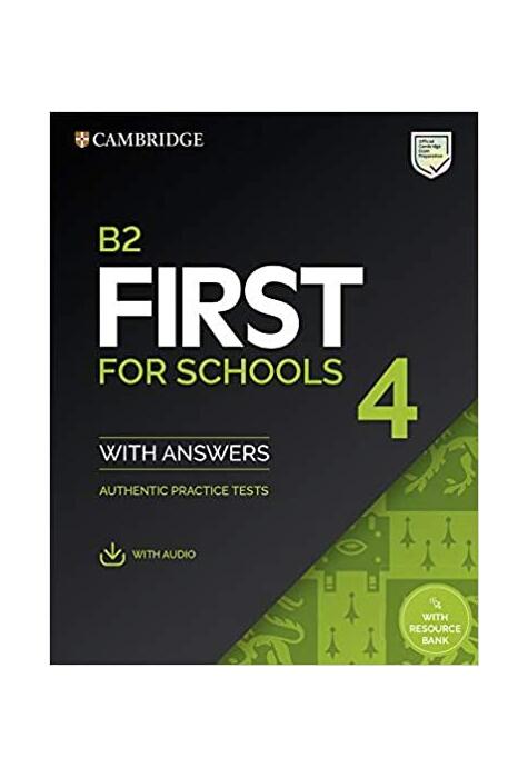 Copertă produs B2 First for Schools 4 Student's Book with Answers with Audio with Resource Bank Authentic Practice Tests