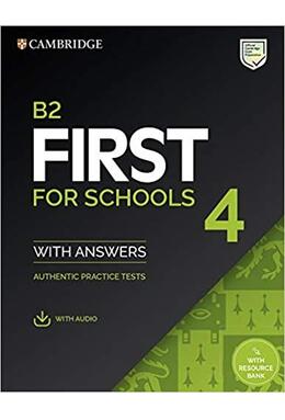 Copertă produs B2 First for Schools 4 Student's Book with Answers with Audio with Resource Bank Authentic Practice Tests