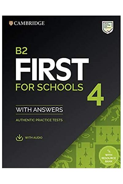 B2 First for Schools 4 Student's Book with Answers with Audio with Resource Bank Authentic Practice Tests