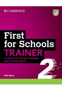 Copertă produs First for Schools Trainer 2 Six Practice Tests with Answers and Teacher's Notes with Resources Download with eBook