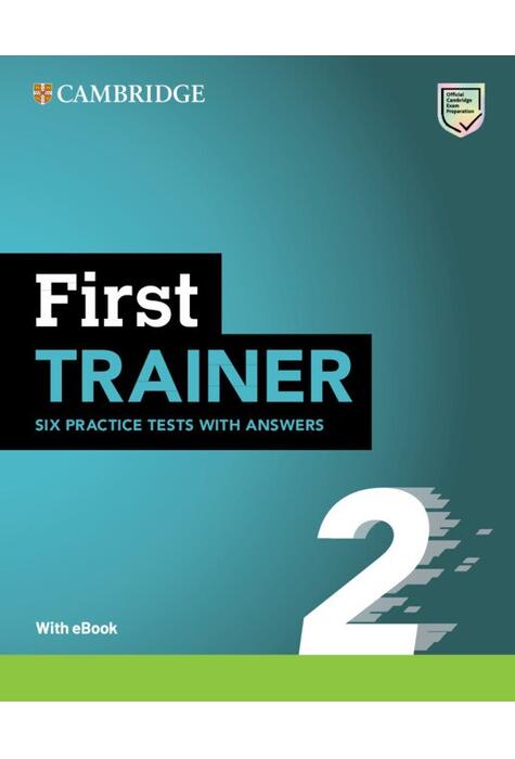 Copertă produs First Trainer 2 Six Practice Tests with Answers with Resources Download with eBook